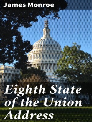 cover image of Eighth State of the Union Address